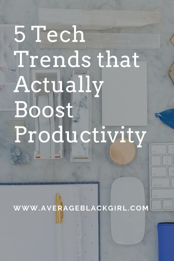 5 tech trends that boost productivity