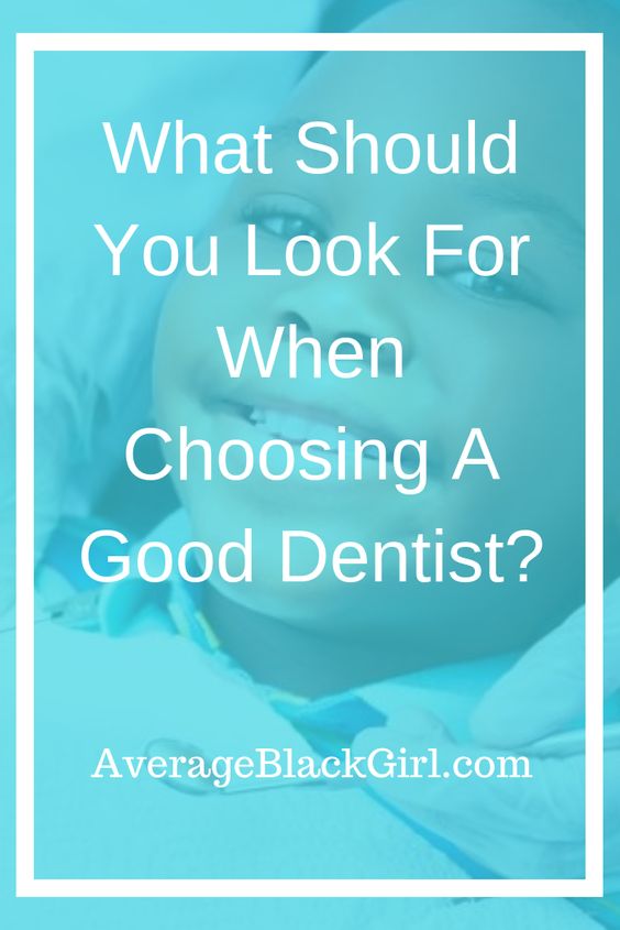 choose a good dentist
